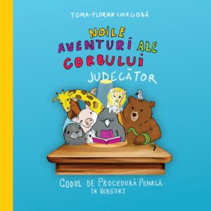 Noile aventuri ale corbului judecător - Codul de procedură penală în versuri